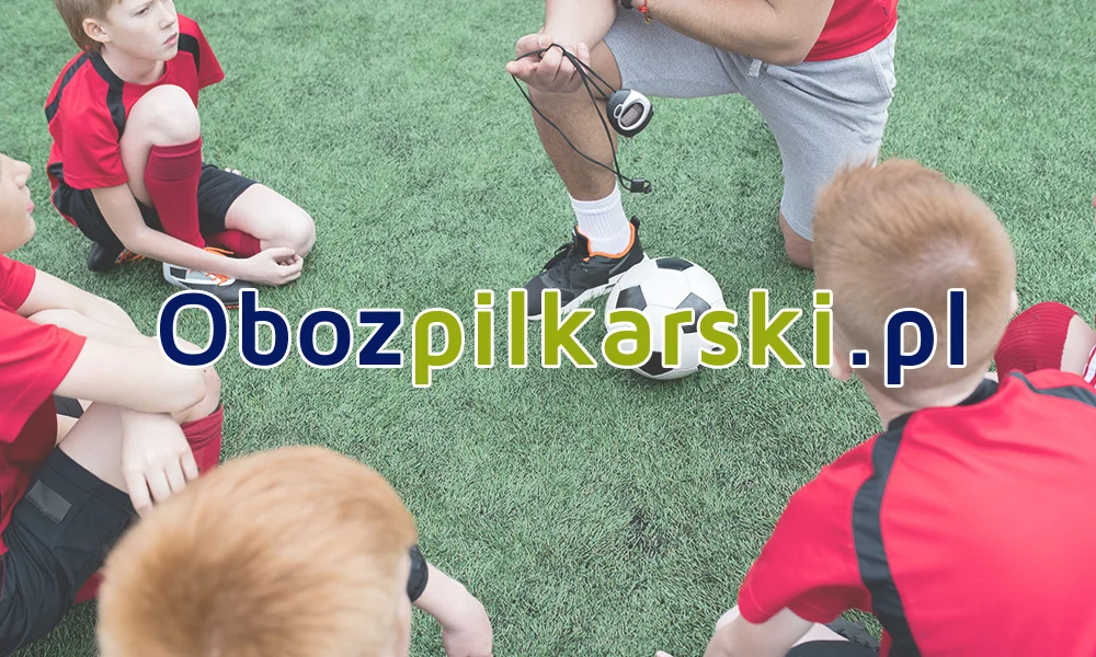 Najważniejsze informacje przed zapisem na obóz piłkarski