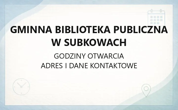 Gminna Biblioteka Publiczna w Subkowach - kontakt, oferta i dostępność