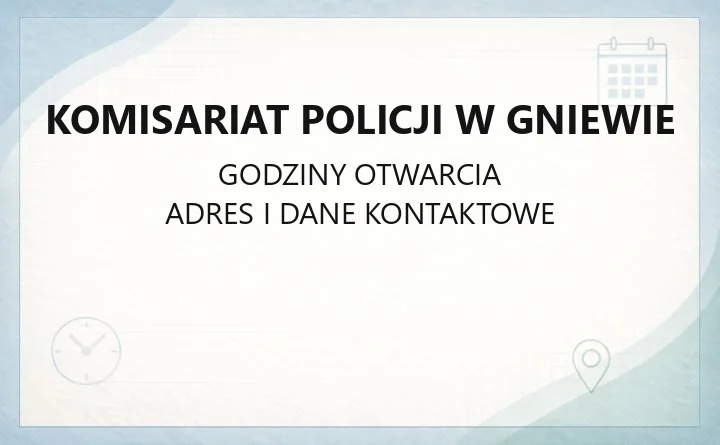Komisariat Policji w Gniewie - kontakt, dzielnicowi, godziny