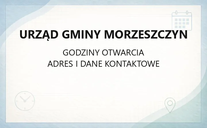 Urząd Gminy Morzeszczyn - kontakt, godziny i dojazd