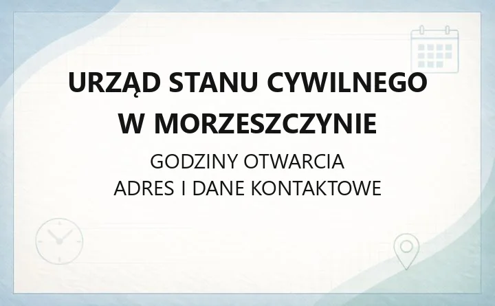 Urząd Stanu Cywilnego w Morzeszczynie - kontakt, adres, sprawy do załatwienia