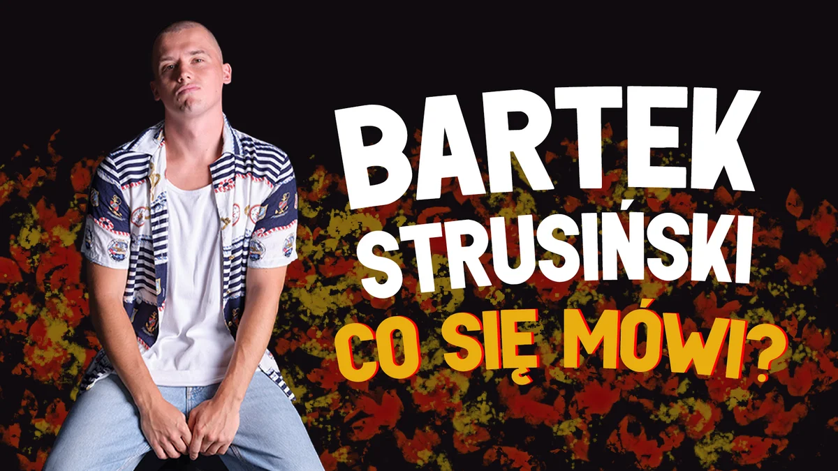 Grafika promocyjna wydarzenia Stand-up TCZEW! Bartek Strusiński – program „Co się mówi?”