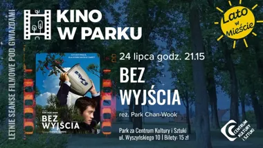 Grafika promocyjna wydarzenia Kino w Parku TCZEW – Bez wyjścia