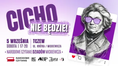 Grafika promocyjna wydarzenia Narodowe Czytanie „Dziadów” Mickiewicza – „Cicho nie będzie!”