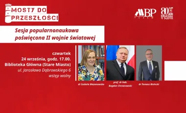 Grafika promocyjna wydarzenia Sesja popularnonaukowa poświęcona II wojnie światowej