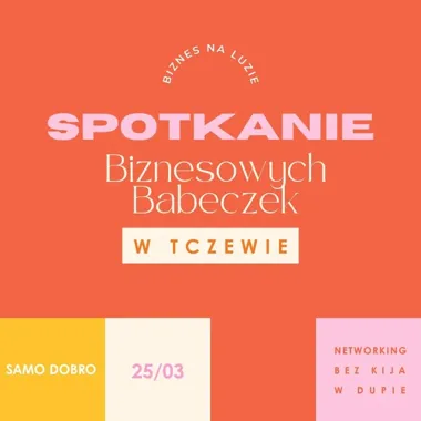 Grafika promocyjna wydarzenia Tczew: Spotkanie Biznesowych Babeczek — networking na luzie