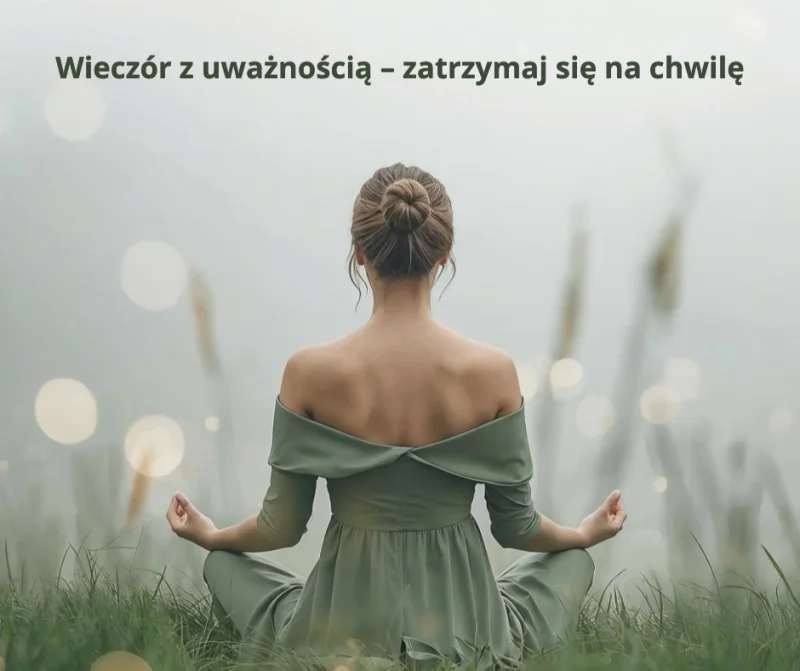 Grafika promocyjna wydarzenia Wieczór z uważnością – zatrzymaj się na chwilę