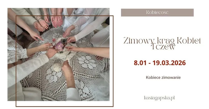 Grafika promocyjna wydarzenia Zimowy Krąg Kobiet — Tczew: cykl spotkań dla zatrzymania i czułego rozwoju