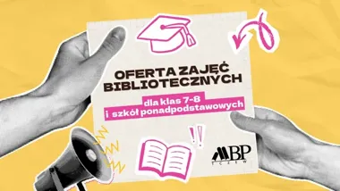 Biblioteka zaprasza klasy 7-8 i licea - trzy warsztaty, które warto sprawdzić