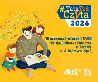Tata też czyta w Tczewie - biblioteka zamienia książki w rodzinną przygodę