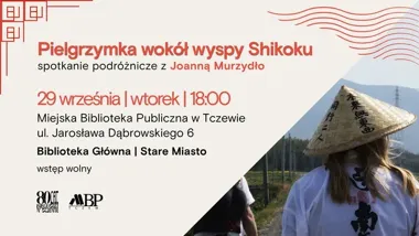 Shikoku na piechotę - Joanna Murzydło opowie o drodze przez 88 świątyń