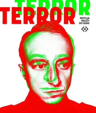„Terror - decyzja należy do Ciebie” stawia widza pod ścianą moralnego wyboru