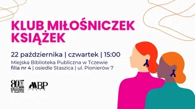 Kobiety w rodzinie i literackie bohaterki. Spotkanie klubu w Tczewie