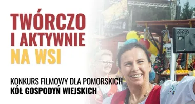 Koła gospodyń wiejskich pokażą się w filmach. Ruszył pomorski konkurs