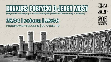 Scena dla poetów w Tczewie. Startuje konkurs „O jeden most”