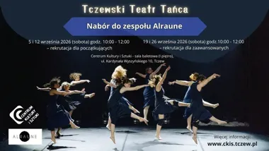 Nie trzeba mieć doświadczenia. Alraune szuka dorosłych do Tczewskiego Teatru Tańca
